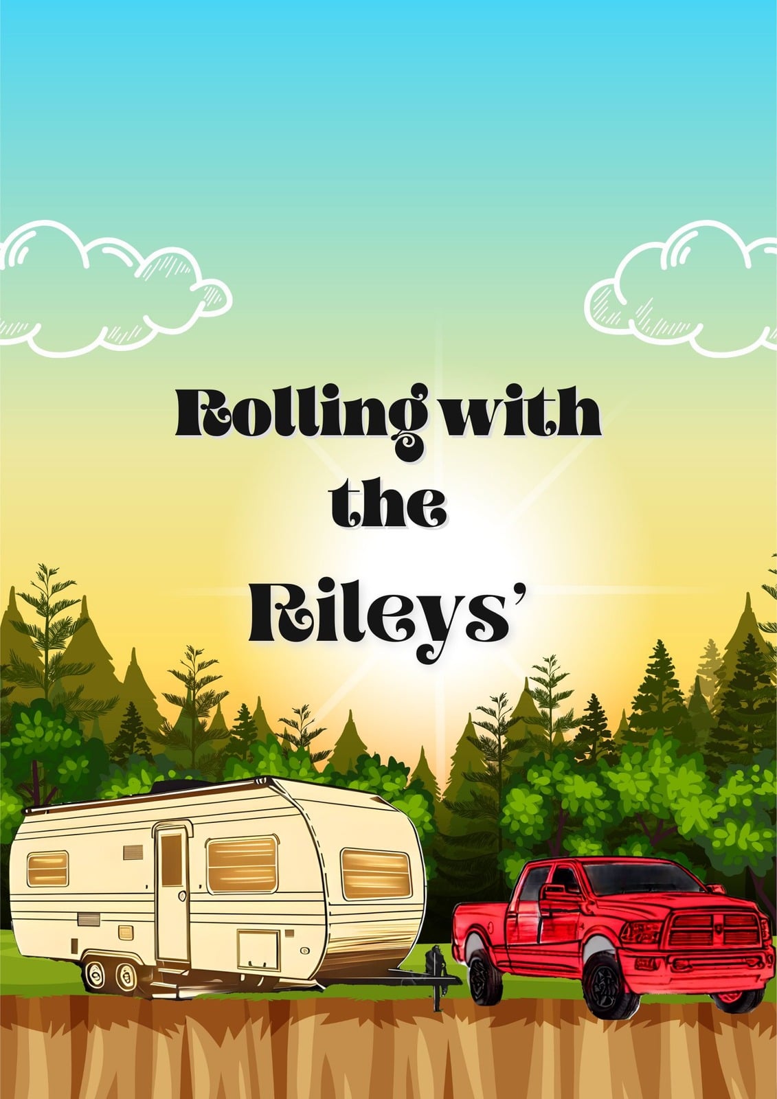 Roll It Riley Rolling with the Rileys'